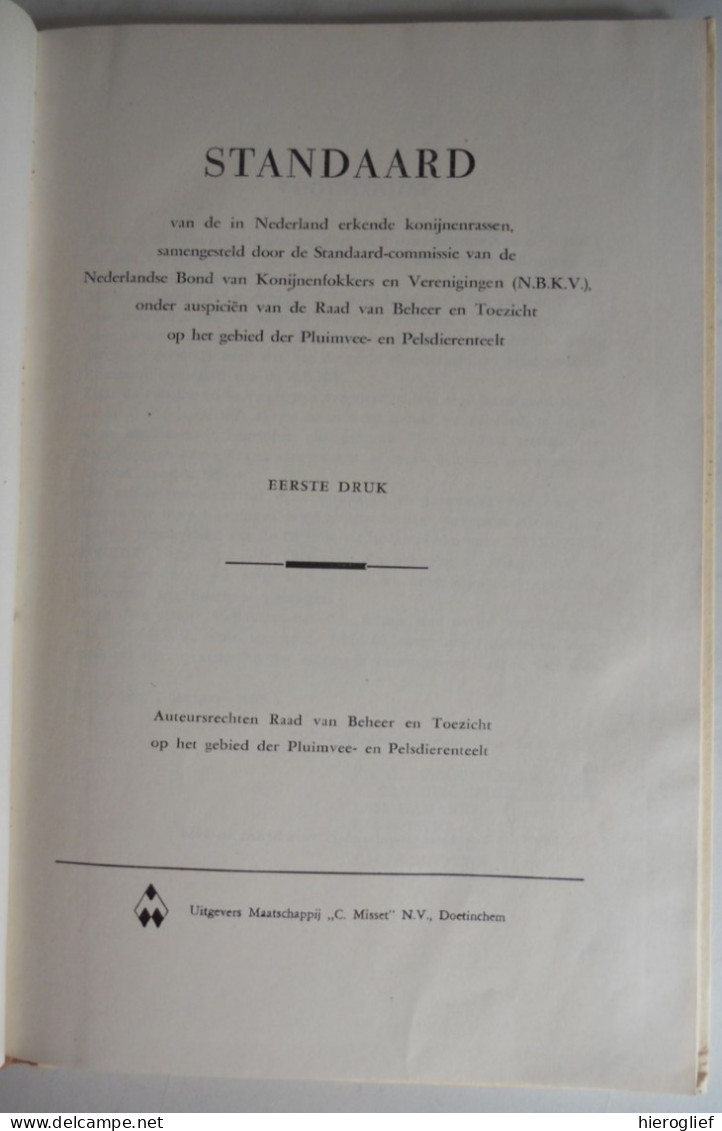 STANDAARD Vd In Nederland Erkende Konijnen Rassen N.B.K.V. / Fokkers Kwekers Pelsdierenteelt Normen Maten Pelsdier Pels - Sachbücher