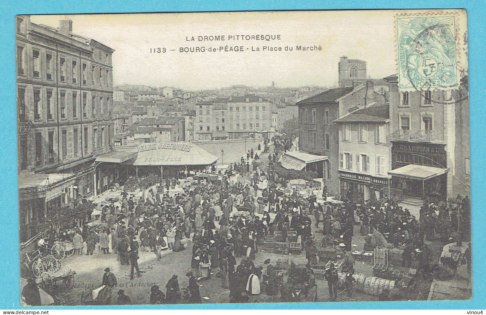 CPA BOURG DE PEAGE LaPlace Du Marché - La Drôme Pittoresque - 26 Animation Commerces Pharmacie Belle Jardinière - Bourg-de-Péage