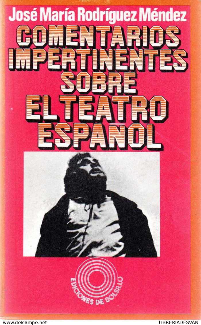 Comentarios Impertinentes Sobre El Teatro Español - José María Rodríguez Méndez - Arts, Loisirs