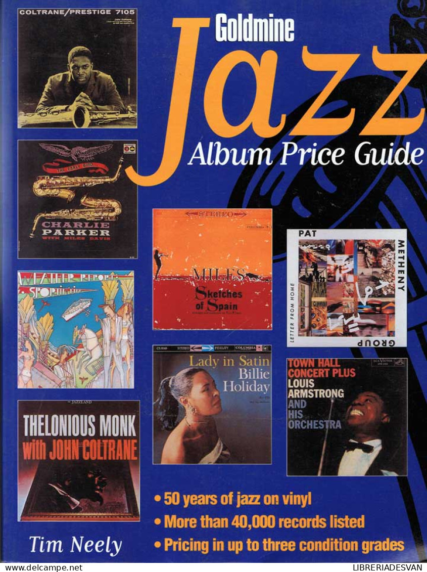 Goldmine Jazz Album Price Guide (Inglés) - Tim Neely - Arts, Loisirs