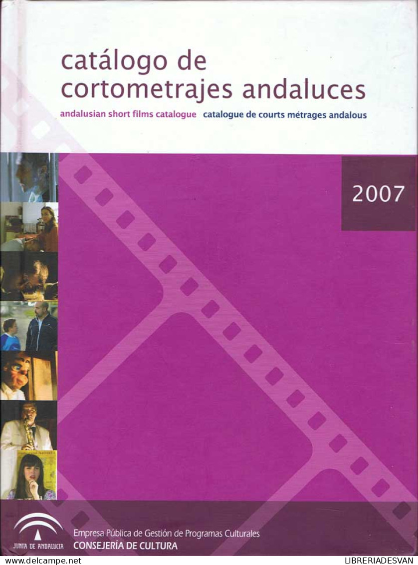 Catálogo De Cortometrajes Andaluces 2007 (con DVD+CD-ROM) - Kunst, Vrije Tijd