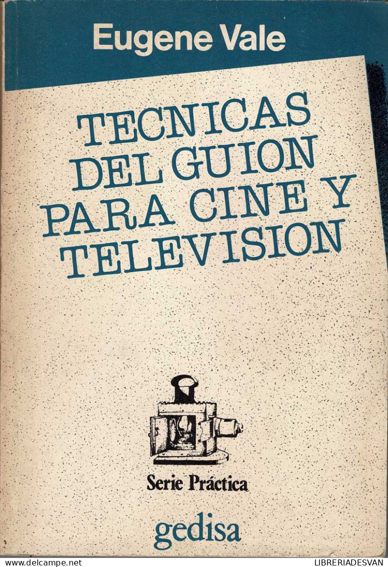 Técnicas Del Guión Para Cine Y Televisión - Eugene Vale - Arts, Hobbies