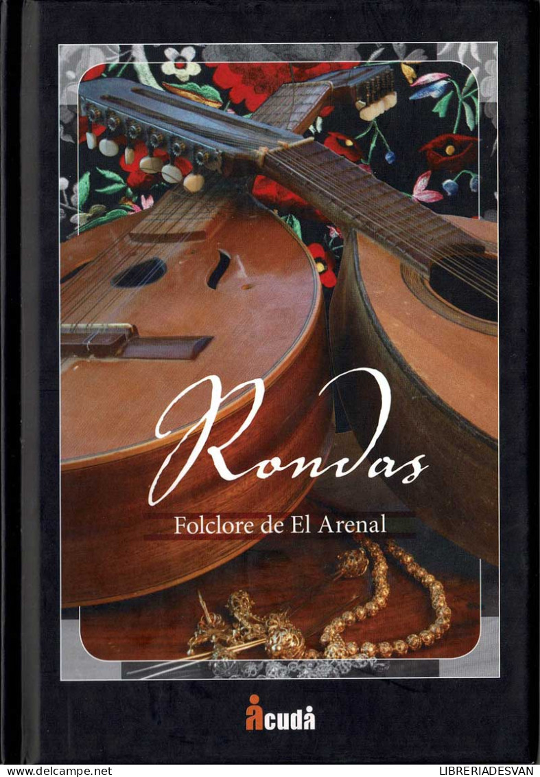 Rondas. Folclore De El Arenal. Libro + DVD - Kunst, Vrije Tijd