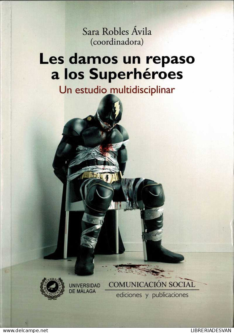 Les Damos Un Repaso A Los Superhéroes - Sara Robles Avila (coord.) - Arts, Loisirs