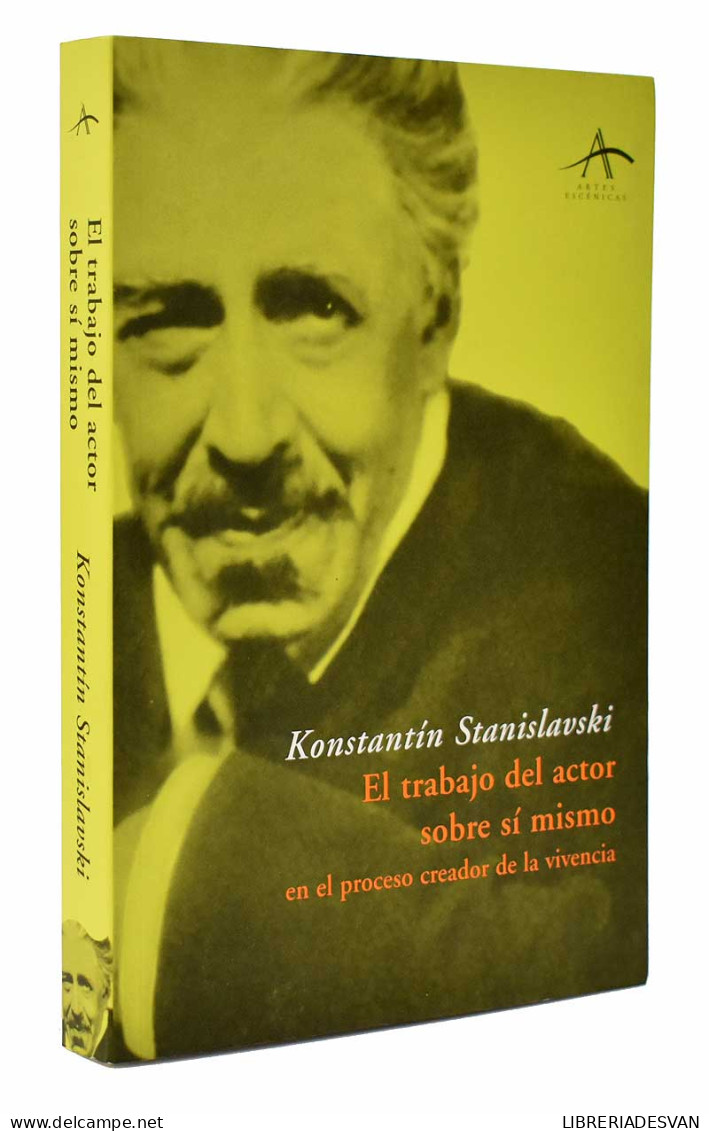 El Trabajo Del Actor Sobre Sí Mismo En El Proceso Creador De La Vivencia - Konstantin Stanislavski - Arts, Loisirs