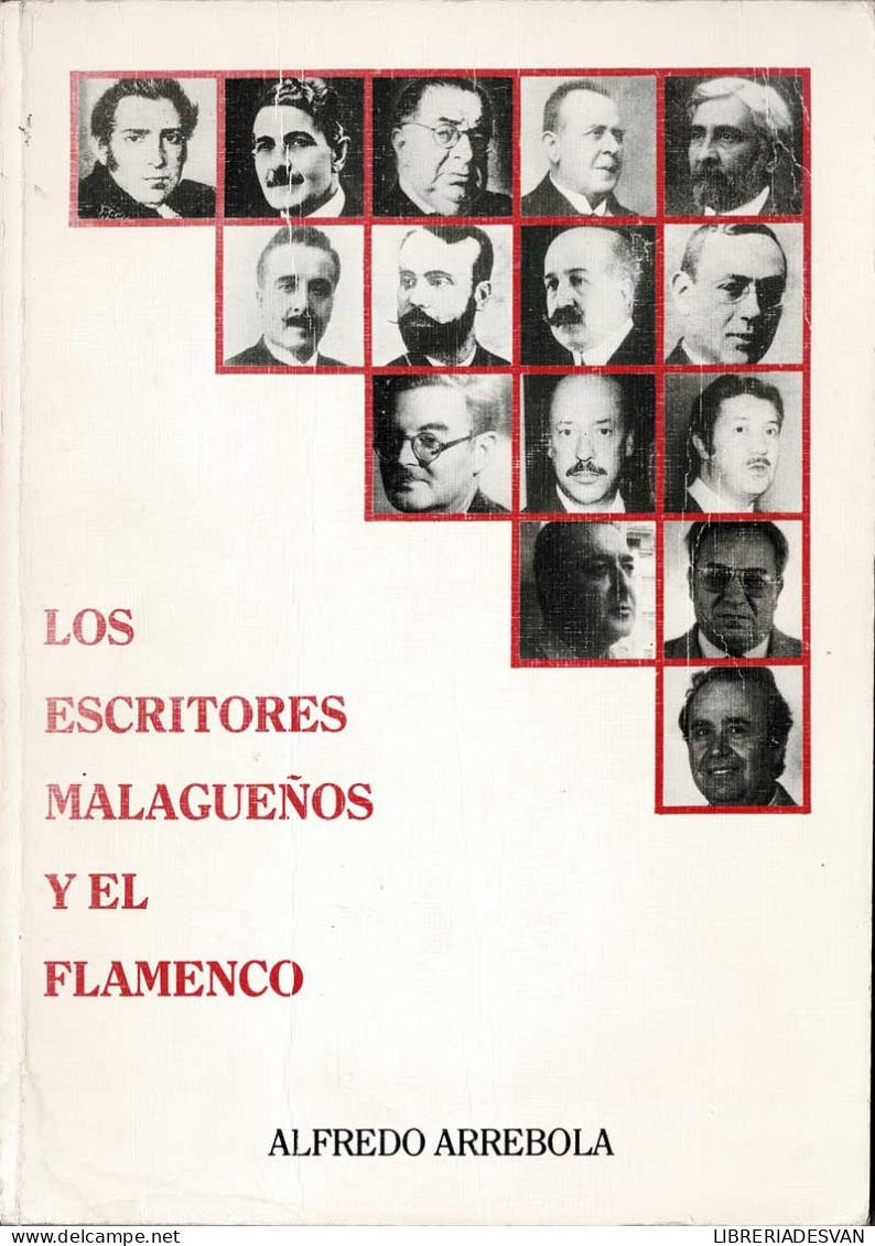 Los Escritores Malagueños Y El Flamenco - Alfredo Arrebola - Arts, Hobbies