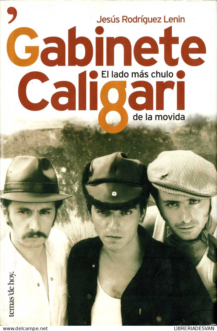 Gabinete Caligari. El Lado Más Chulo De La Movida - Jesús Rodriguez Lenin - Arts, Loisirs