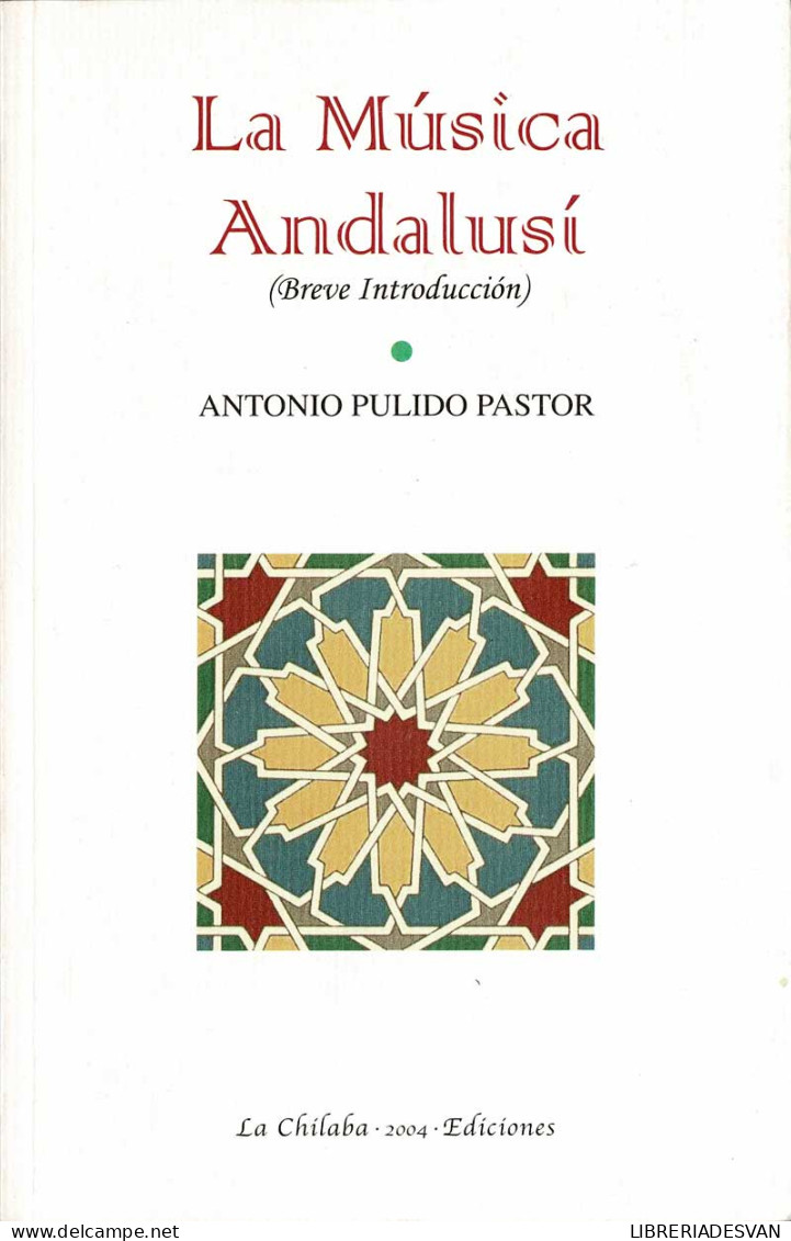 La Música Andalusí (Breve Introducción) - Antonio Pulido Pastor - Kunst, Vrije Tijd