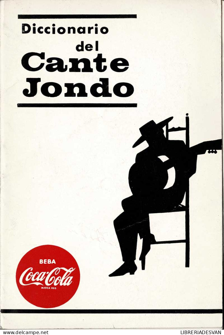 Diccionario Del Cante Jondo - José Manuel Caballero Bonald - Kunst, Vrije Tijd