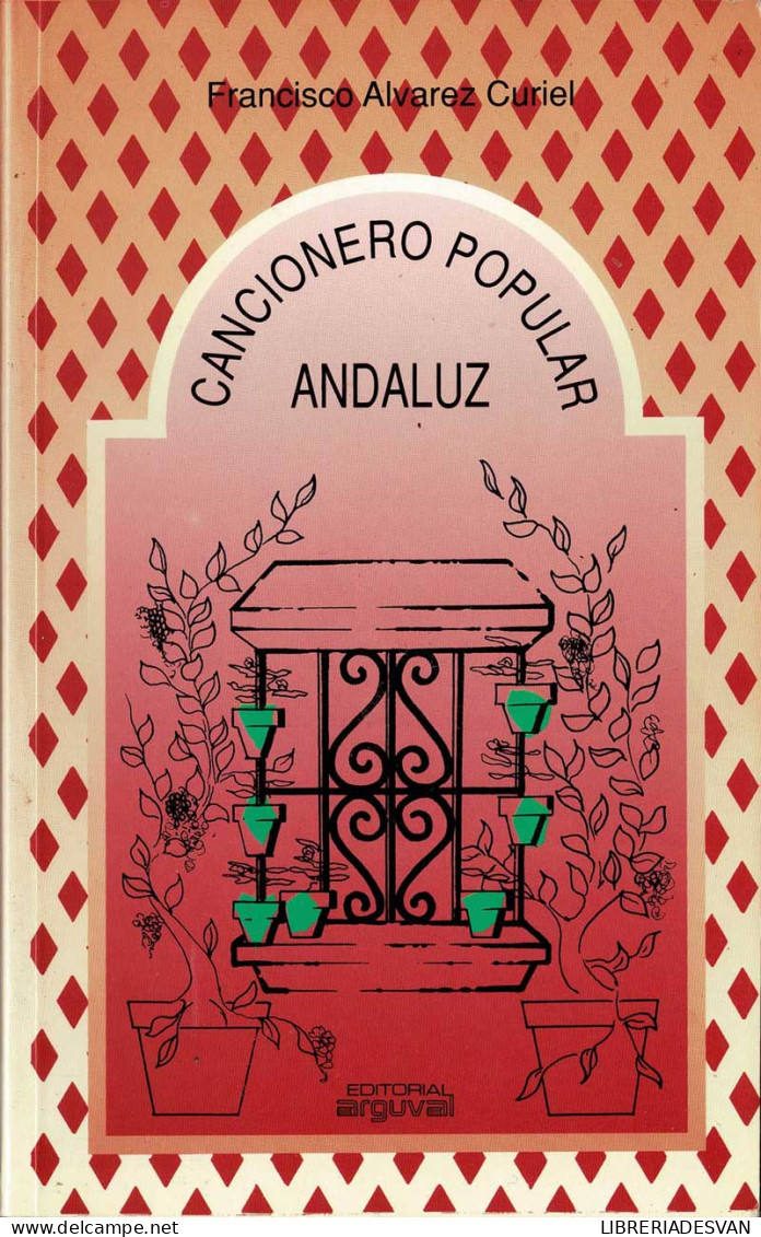 Cancionero Popular Andaluz - Francisco Alvarez Curiel - Arts, Loisirs