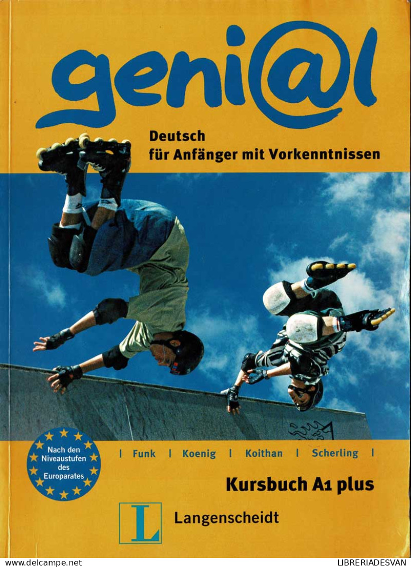 Geni@l A1 Plus. Kursbuch: Deutsch Als Fremdsprache Für Jugendliche - Hermann Funk - Cours De Langues