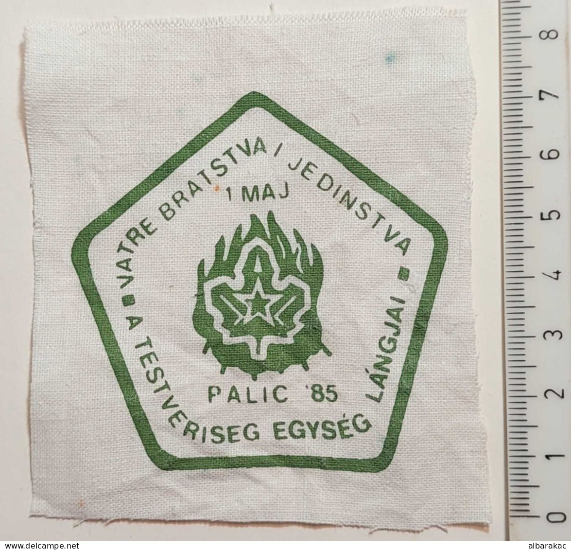 Serbia , Boy Scout Patches - The Fire Of Brotherhood And Unity - Palic 1985 1. Maj - Movimiento Scout