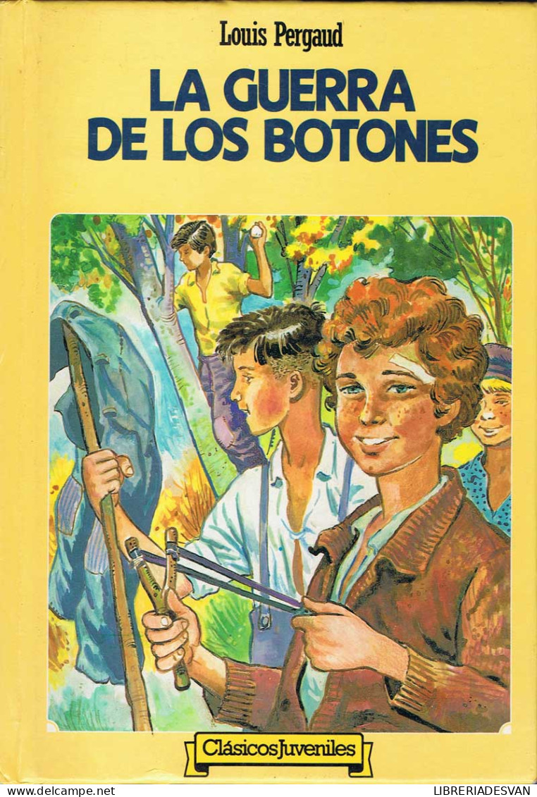 La Guerra De Los Botones - Louis Pergaud - Children's