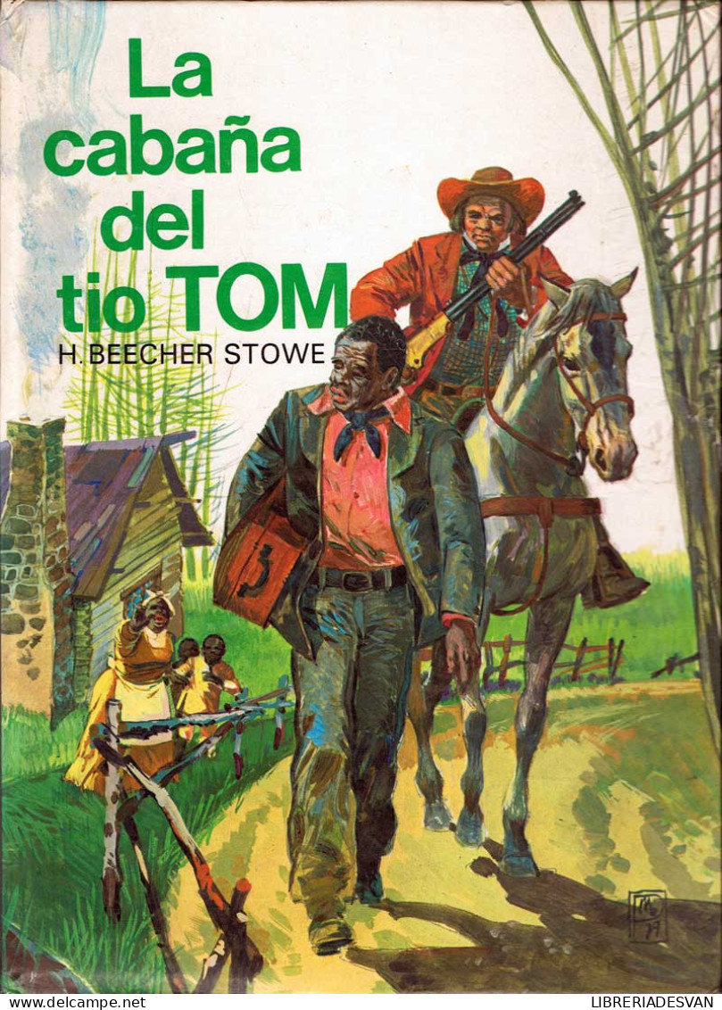La Cabaña Del Tio Tom - H. Beecher Stowe - Livres Pour Jeunes & Enfants