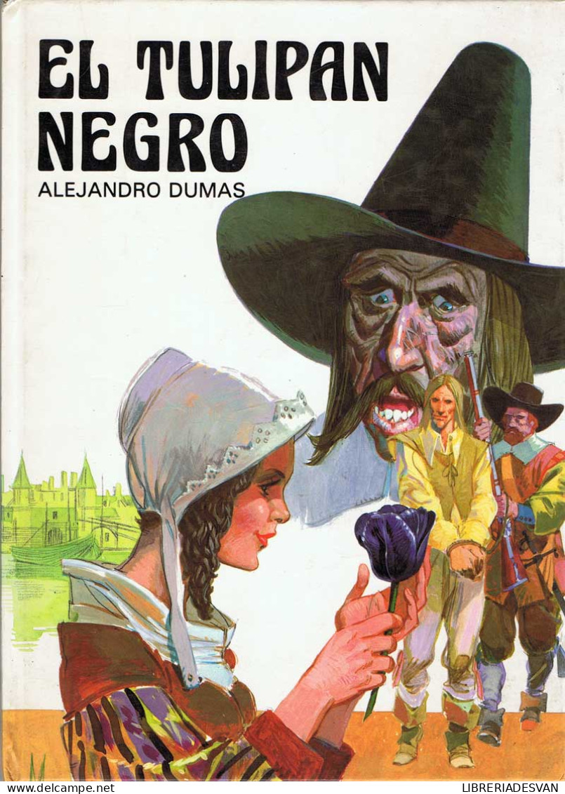 El Tulipán Negro - Alejandro Dumas - Boek Voor Jongeren & Kinderen