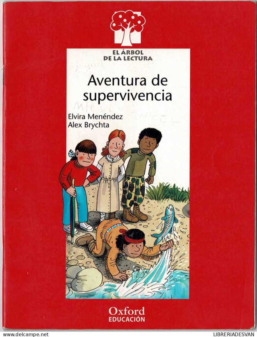 Aventura De Supervivencia. Oxford Educación Nivel 7 - Elvira Menéndez Y Alex Brychta - Livres Pour Jeunes & Enfants
