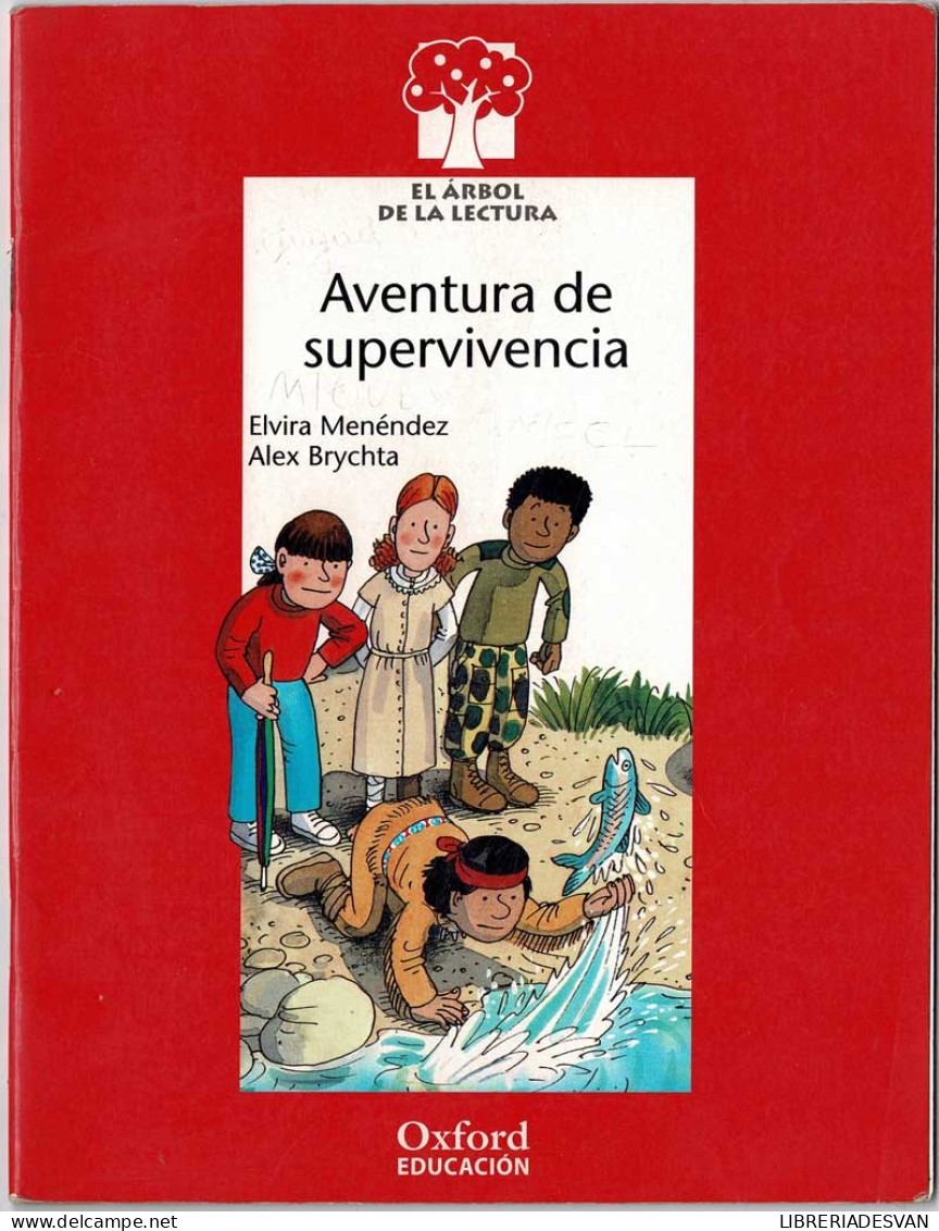 Aventura De Supervivencia. Oxford Educación Nivel 7 - Elvira Menéndez Y Alex Brychta - Bök Voor Jongeren & Kinderen