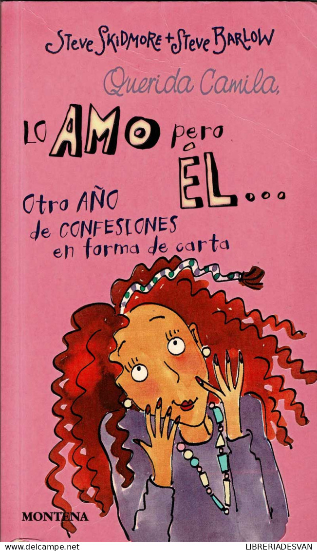 Querida Camila, Lo Amo Pero él... - Steve Skidmore Y Steve Barlow - Livres Pour Jeunes & Enfants