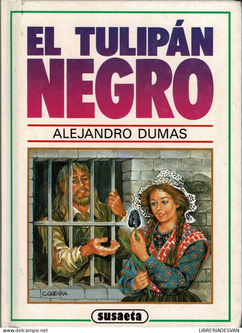 El Tulipán Negro - Alejandro Dumas - Libri Per I Giovani E Per I Bambini