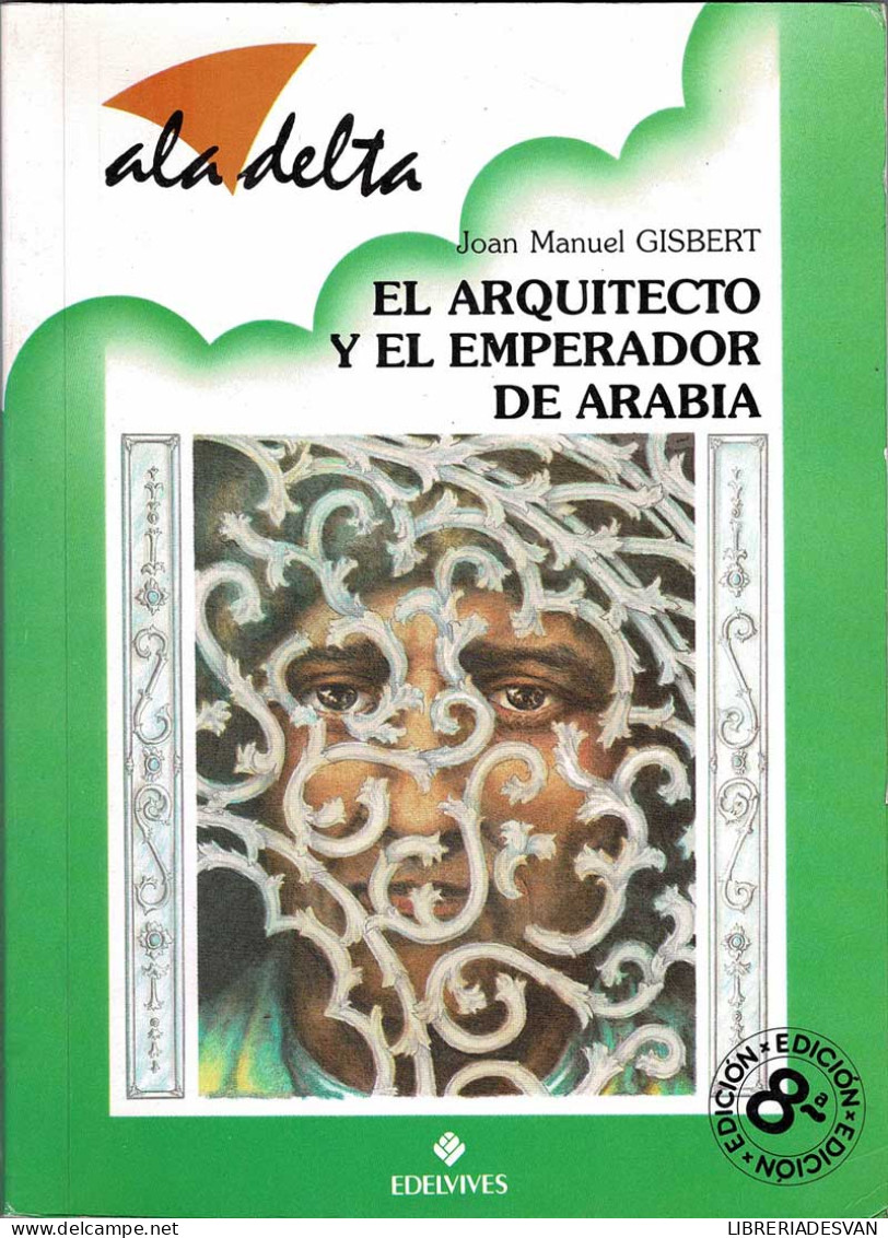 El Arquitecto Y El Emperador De Arabia - Juan Manuel Gisbert - Boek Voor Jongeren & Kinderen