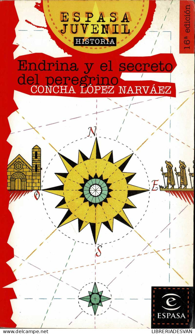 Endrina Y El Secreto Del Peregrino - Concha López Narváez - Infantil Y Juvenil