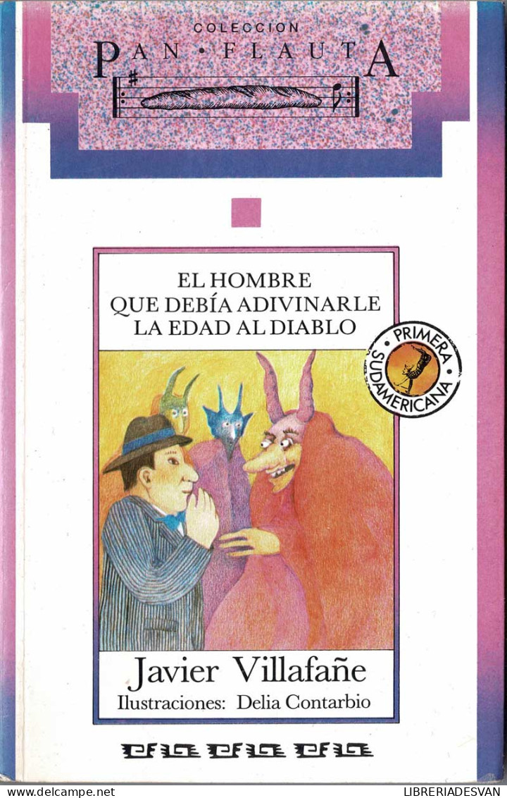 El Hombre Que Debía Adivinarle La Edad Al Diablo - Javier Villafañe - Livres Pour Jeunes & Enfants