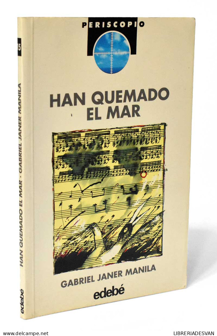 Han Quemado El Mar - Gabriel Janer Manila - Livres Pour Jeunes & Enfants