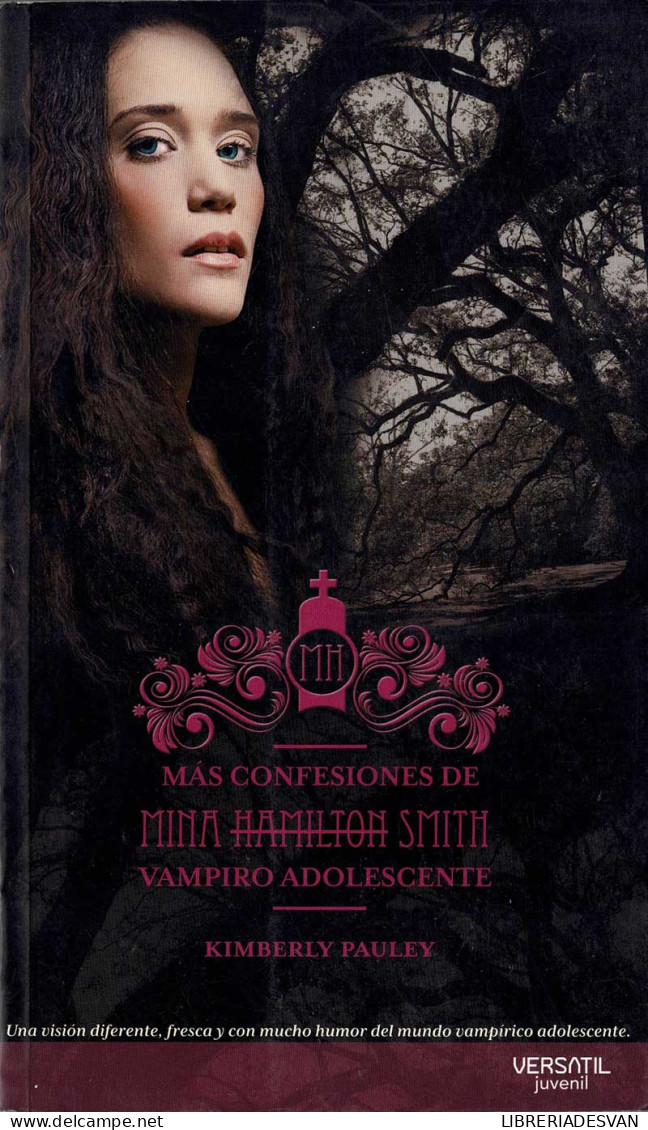 Más Confesiones De Mina Hamilton Smith. Vampiro Adolescente - Kimberly Pauley - Livres Pour Jeunes & Enfants