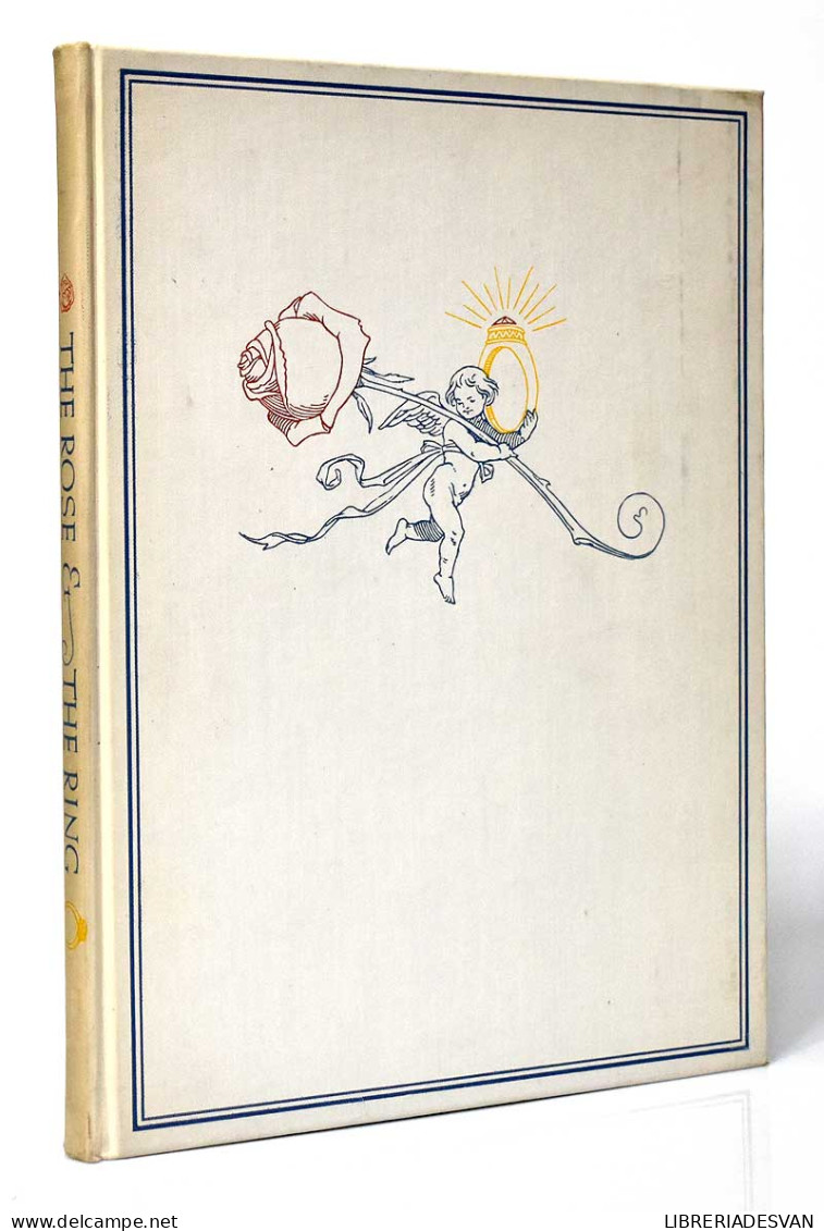 The Rose & The Ring Or The History Of Prince Giglio And Prince Bulbo - William Makepeace Thackeray - Children's