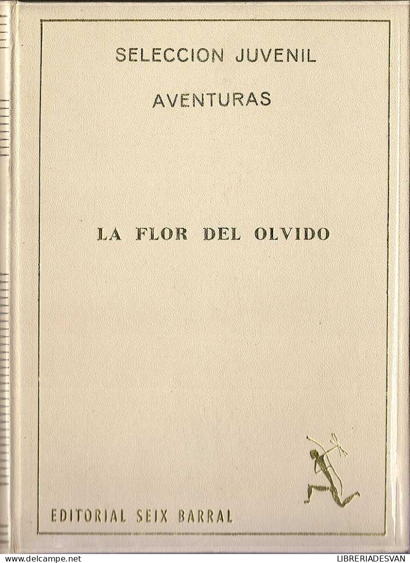 La Flor Del Olvido (Aventuras De Ignacio Cantero) - E. P. David - Bök Voor Jongeren & Kinderen