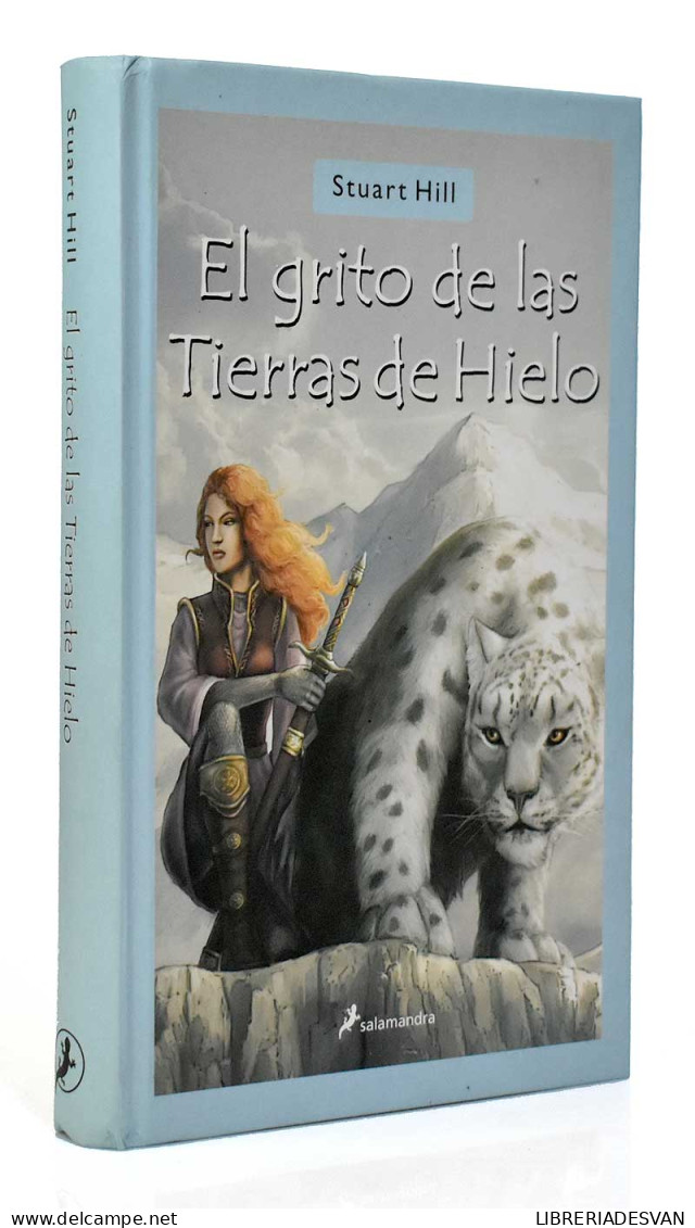 El Grito De Las Tierras De Hielo - Stuart Hill - Libri Per I Giovani E Per I Bambini