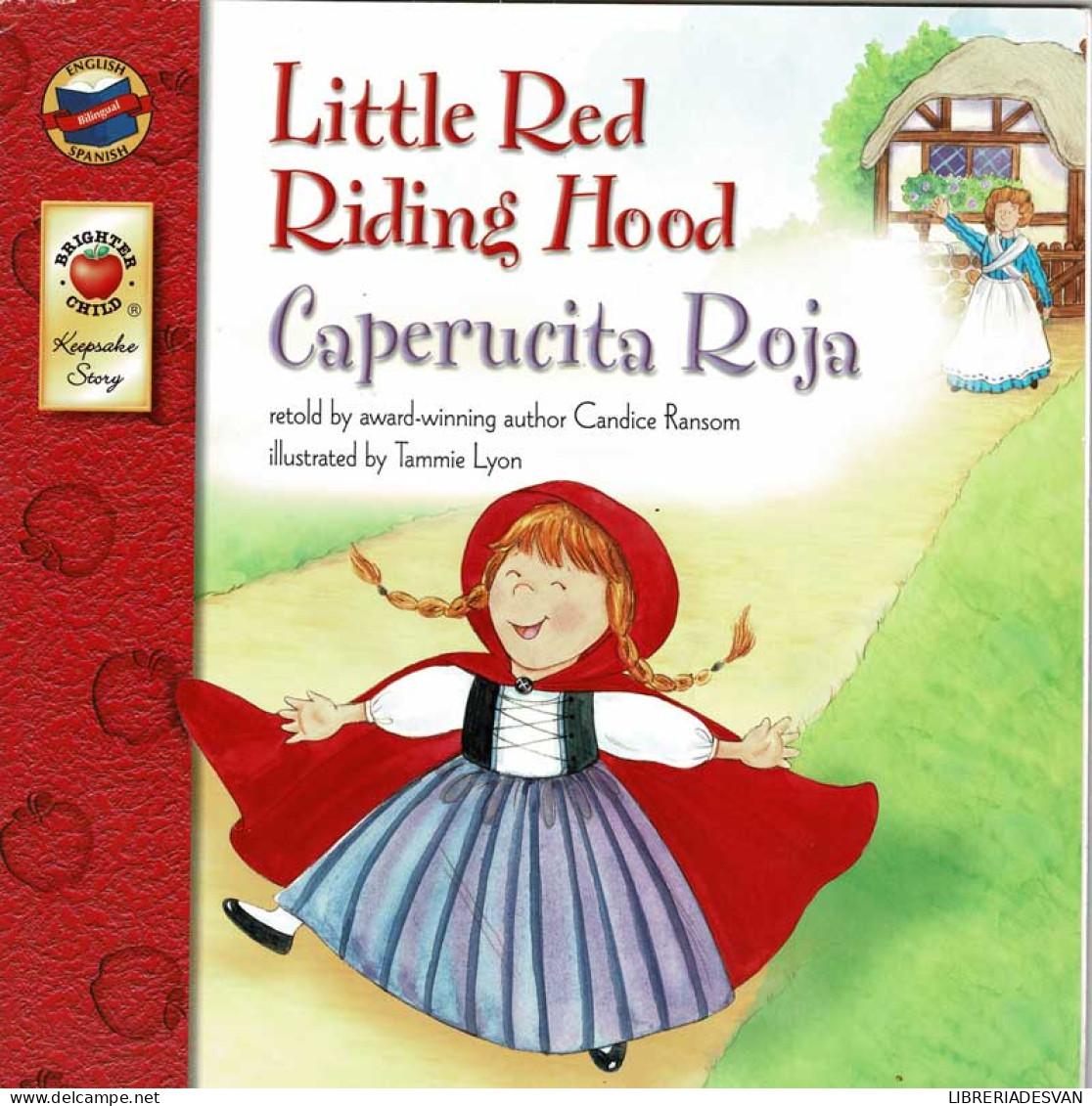 Little Red Riding Hood / Caperucita Roja - Candice Ransom / Tammie Lyon - Boek Voor Jongeren & Kinderen