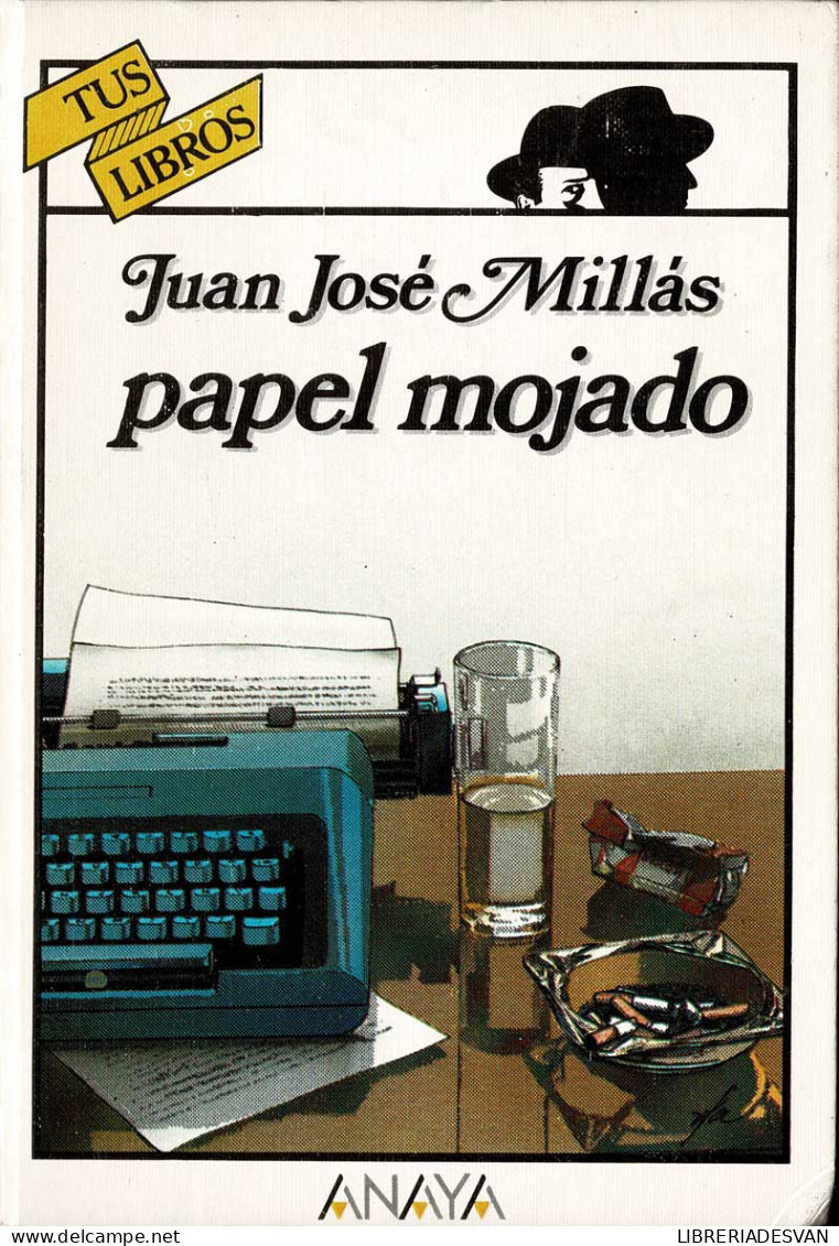 Papel Mojado. Tus Libros - Juan José Millás - Libri Per I Giovani E Per I Bambini