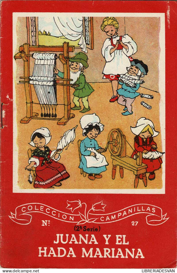 Juana Y El Hada Mariana. Colección Campanillas No. 27. 2a. Serie - Montserrat Alfonso - Libri Per I Giovani E Per I Bambini