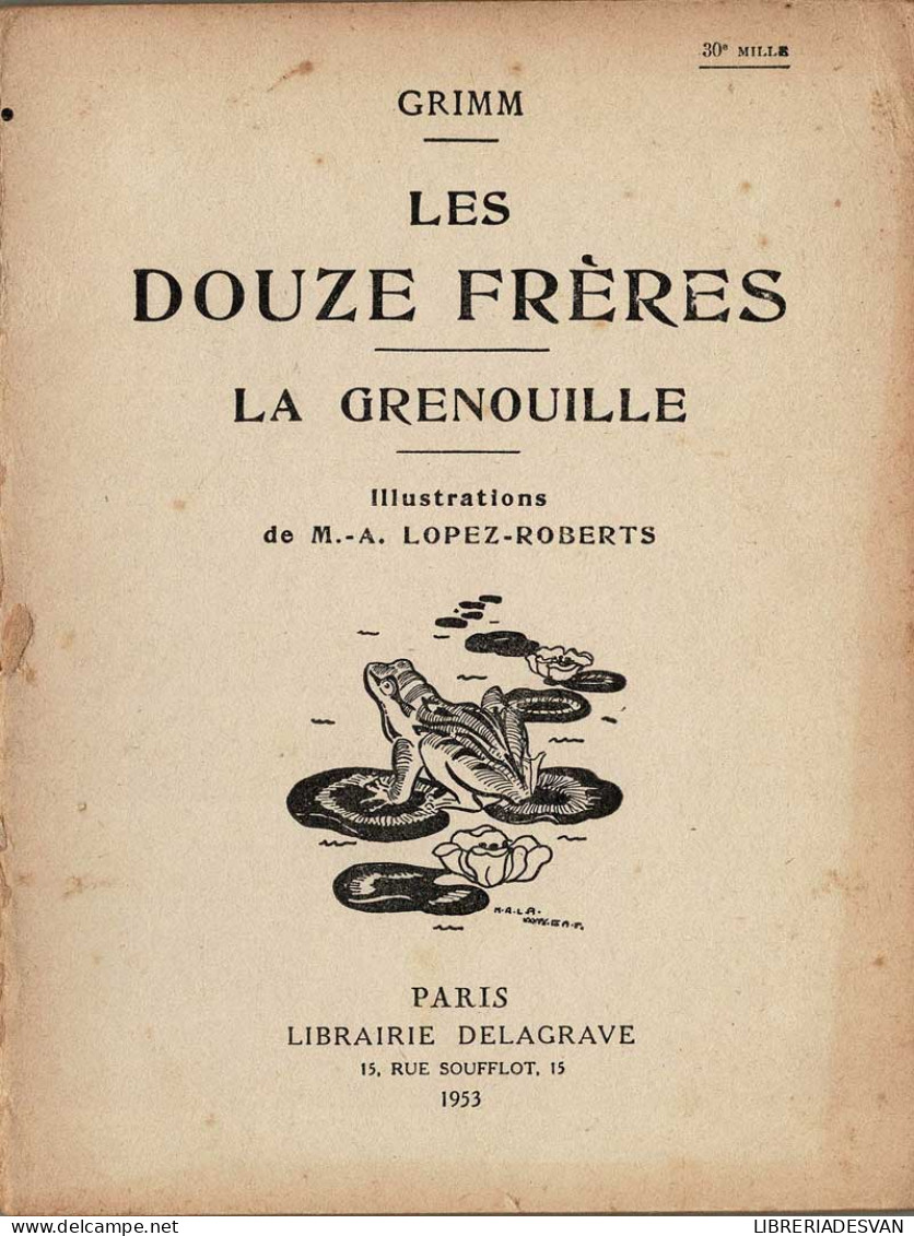 Les Douze Frères. La Grenouille - Grimm - Bök Voor Jongeren & Kinderen