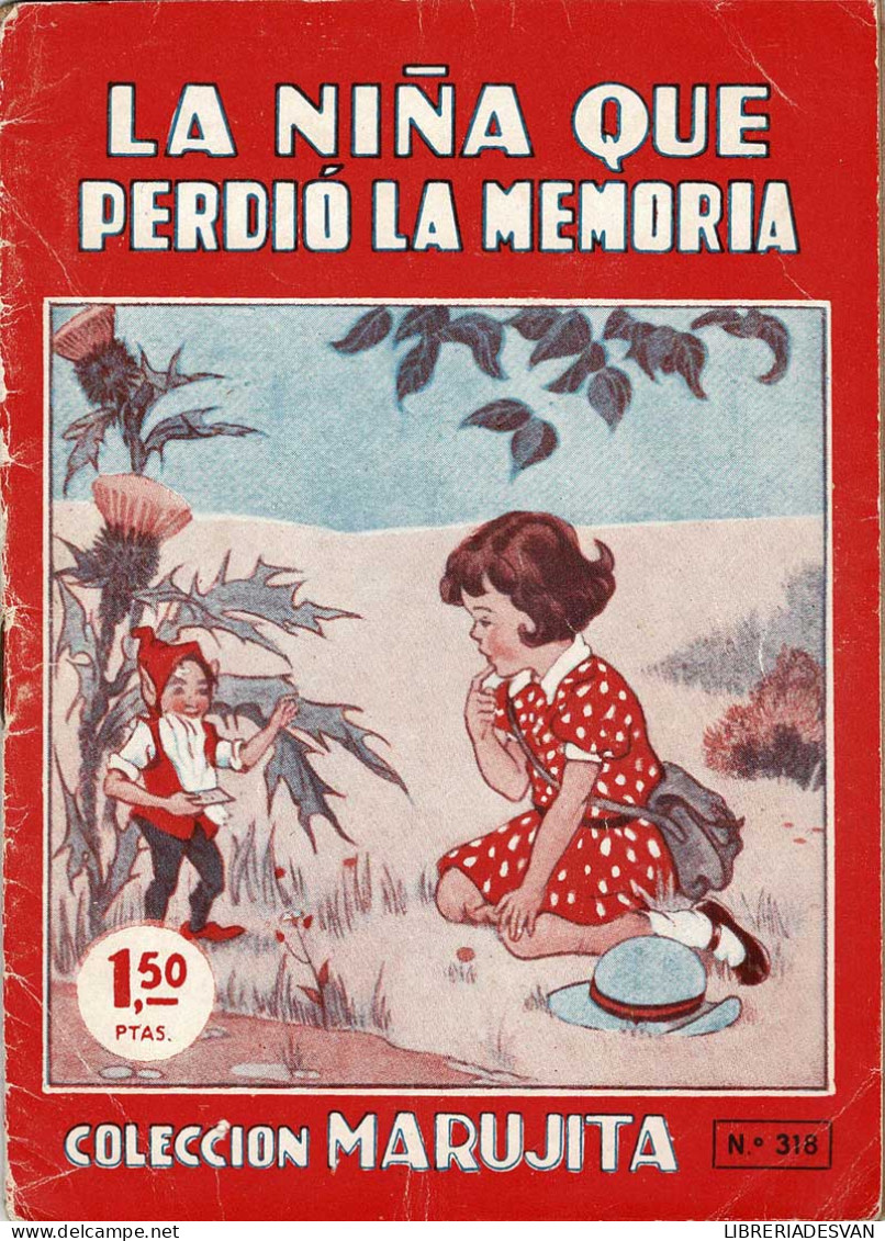 La Niña Que Perdió La Memoria. Colección Marujita No. 318 - Boek Voor Jongeren & Kinderen