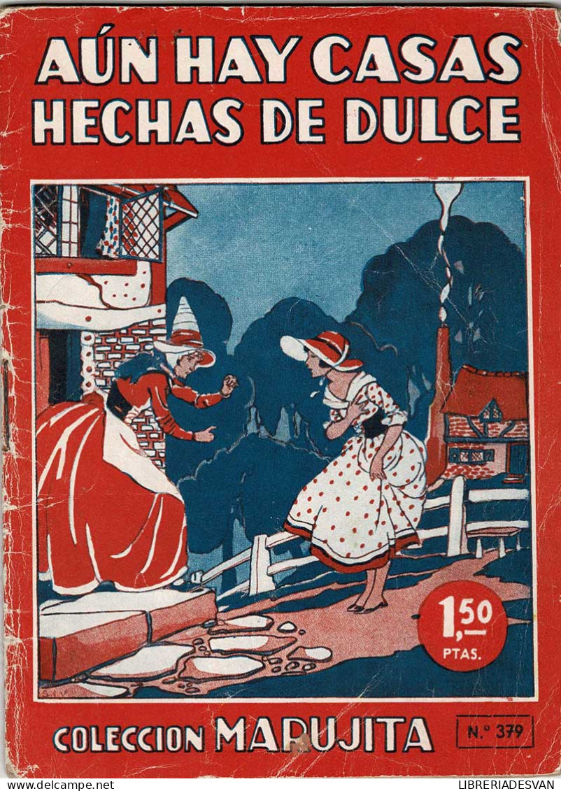 Aún Hay Casas Hechas De Dulce. Colección Marujita No. 379 - Enid Blyton - Bök Voor Jongeren & Kinderen