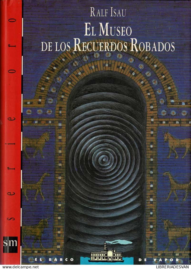 El Museo De Los Recuerdos Robados - Ralf Isau - Livres Pour Jeunes & Enfants