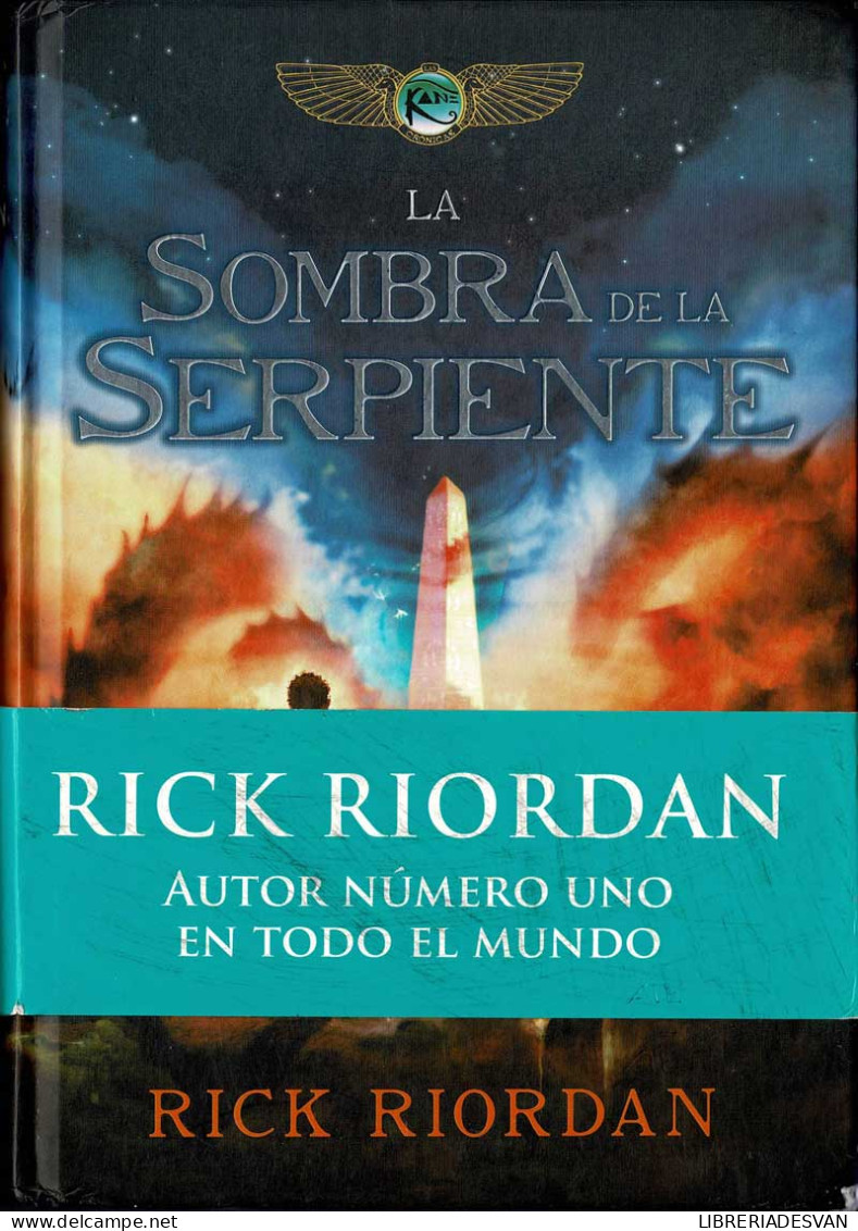 La Sombra De La Serpiente. Las Crónicas De Kane 3 - Rick Riordan - Livres Pour Jeunes & Enfants