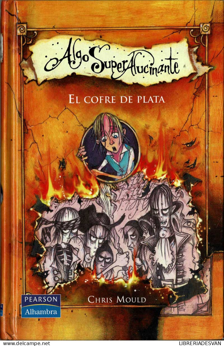 Algo Super Alucinante. El Cofre De Plata - Chris Mould - Livres Pour Jeunes & Enfants