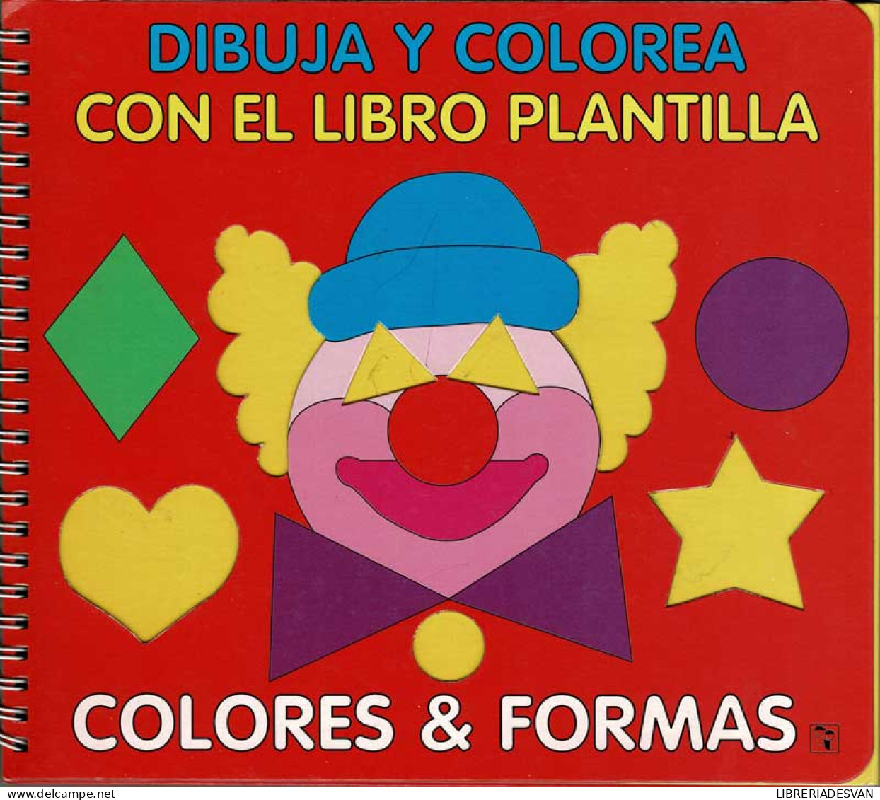 Dibuja Y Colorea Con El Libro Plantilla. Colores & Formas - Bök Voor Jongeren & Kinderen