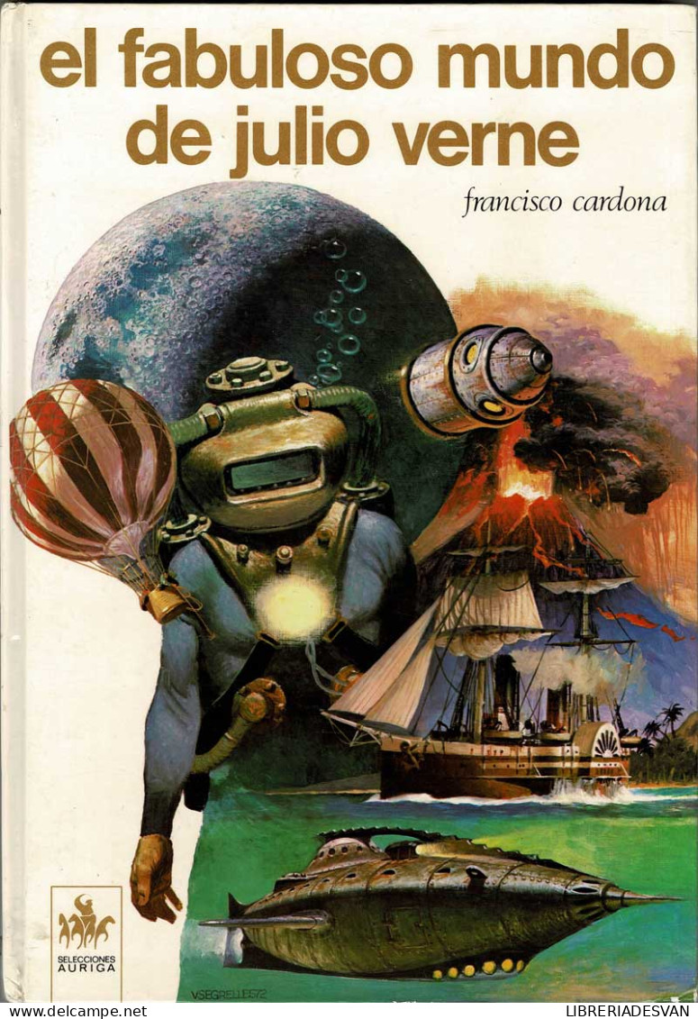 El Fabuloso Mundo De Julio Verne - Francisco Cardona - Libri Per I Giovani E Per I Bambini