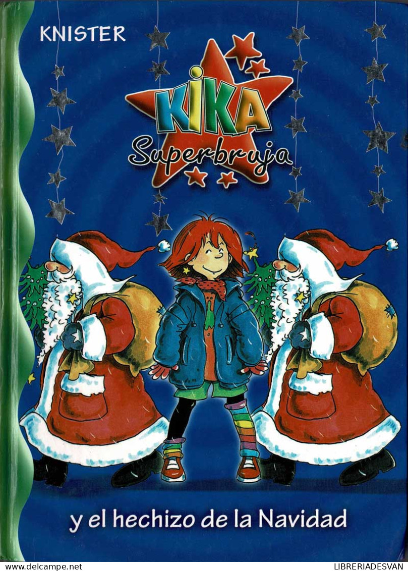 Kika Superbruja Y El Hechizo De La Navidad - Knister - Boek Voor Jongeren & Kinderen