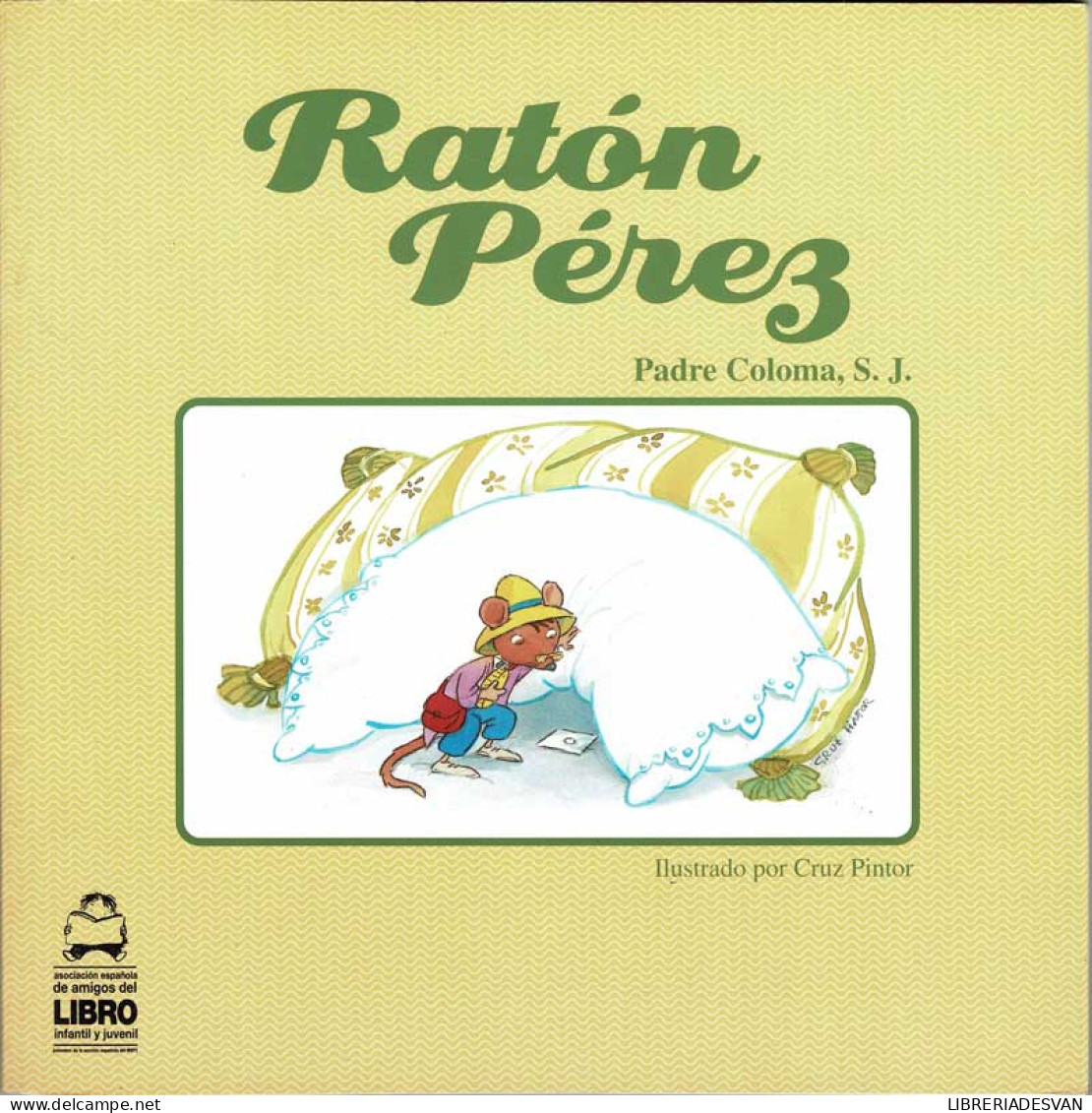 Ratón Pérez - Padre Coloma, S. J. - Bök Voor Jongeren & Kinderen