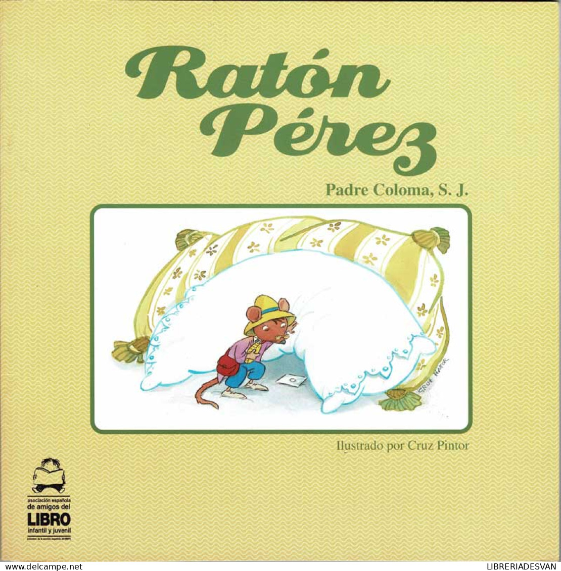 Ratón Pérez - Padre Coloma, S. J. - Boek Voor Jongeren & Kinderen