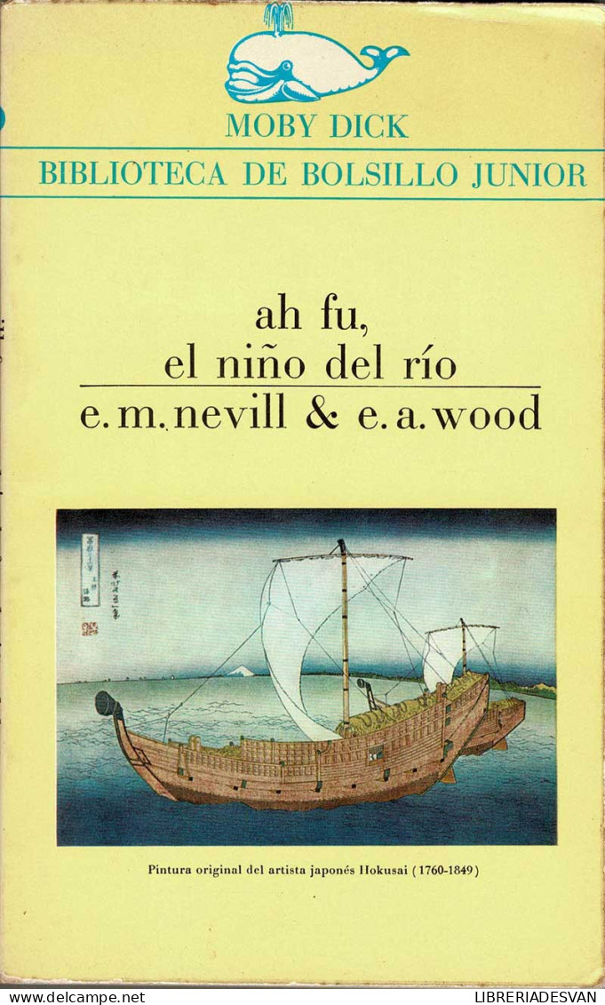 Ah Fu, El Niño Del Río - E. M. Nevill & E. A. Wood - Boek Voor Jongeren & Kinderen