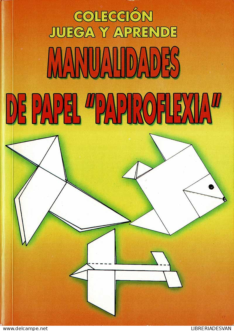 Manualidades De Papel Papiroflexia - Albert Mark - Livres Pour Jeunes & Enfants
