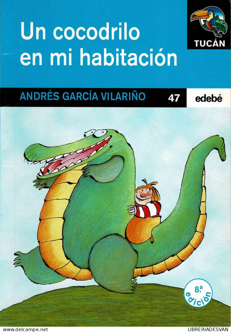 Un Cocodrilo En Mi Habitación - Andrés García Vilariño - Libri Per I Giovani E Per I Bambini