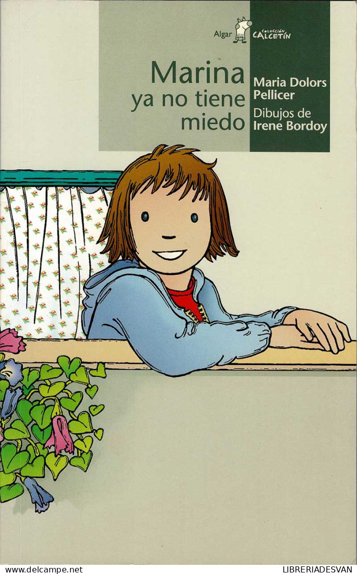 Marina Ya No Tiene Miedo - Maria Dollors Pellicer, Irene Bordoy - Livres Pour Jeunes & Enfants