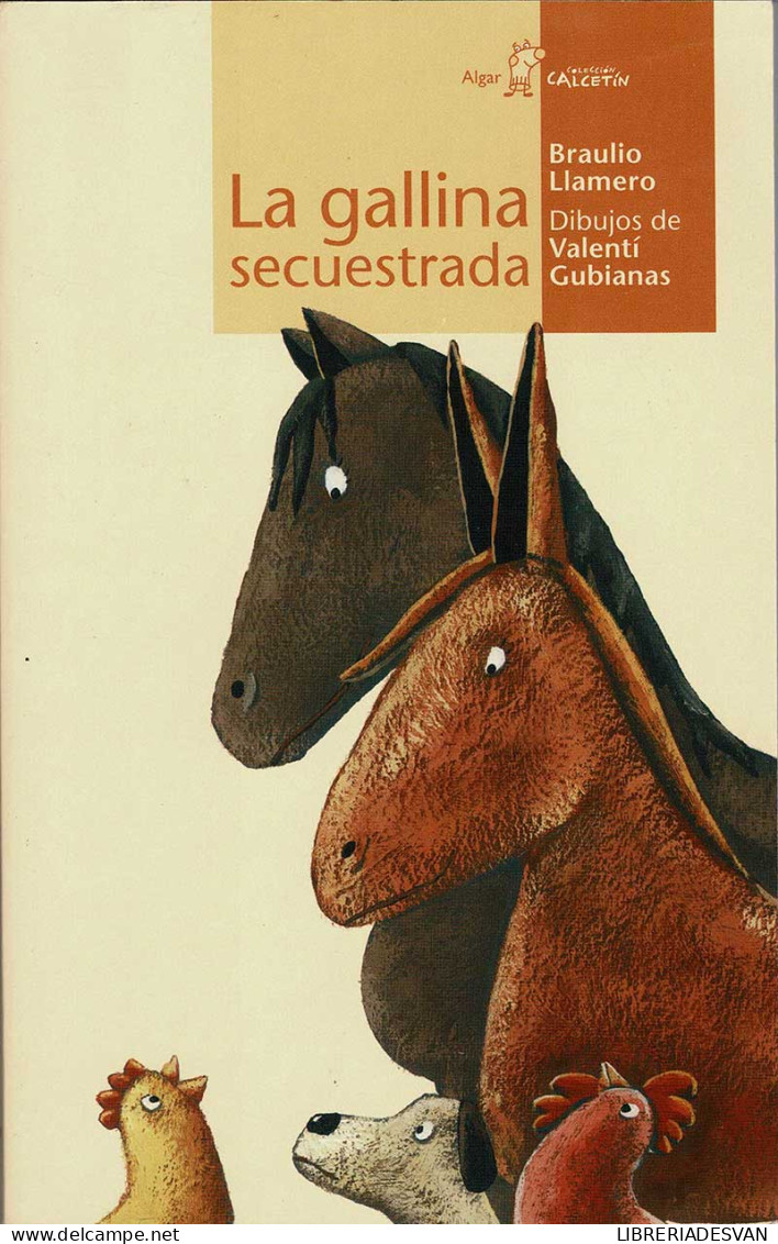 La Gallina Secuestrada - Braulio Llamero, Valentí Gubianas - Livres Pour Jeunes & Enfants